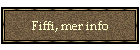 Fiffi, mer info