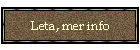 Leta, mer info