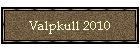 Valpkull 2010